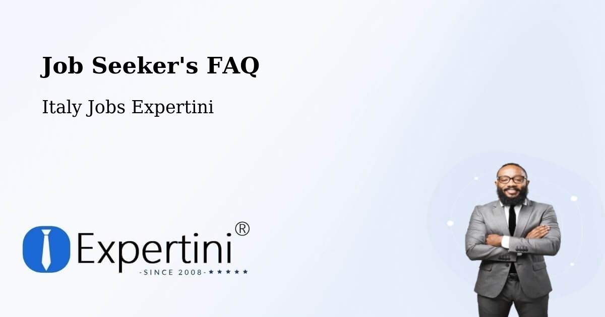 Job Seeker FAQ – Fidenza - Italy Jobs Expertini