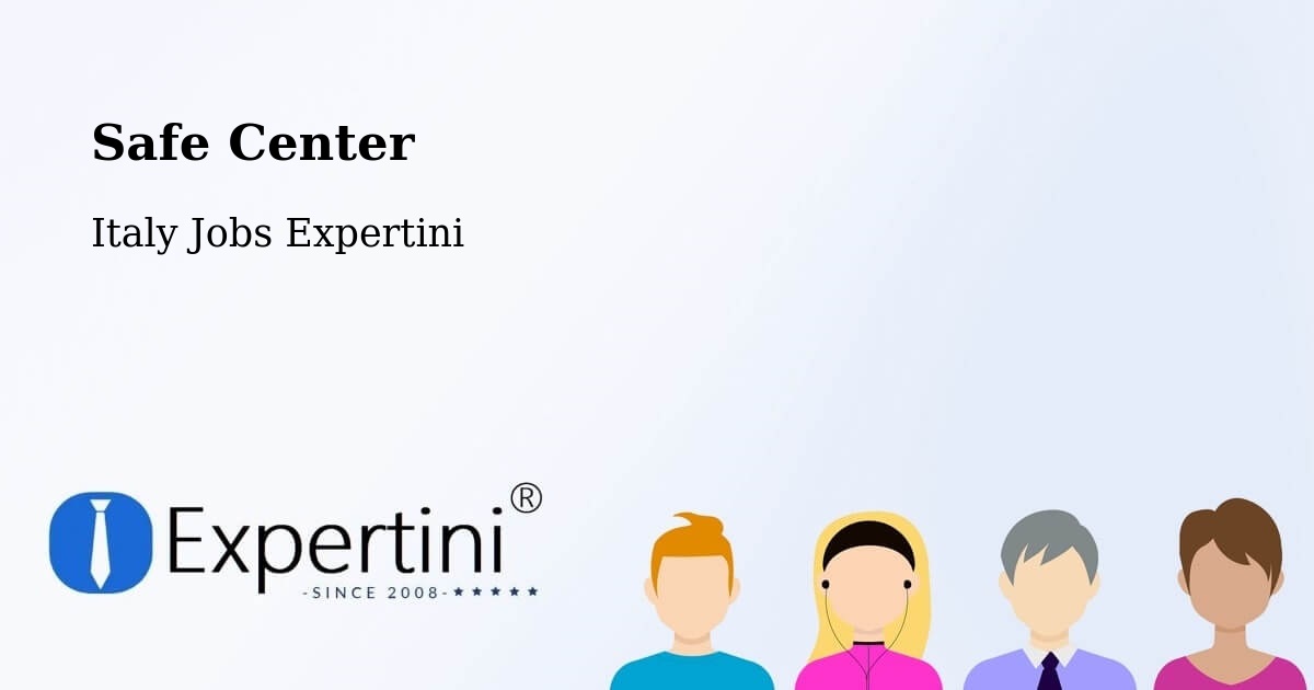 Safety Center – Fidenza - Italy Jobs Expertini